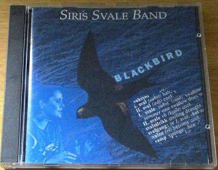 SIRI'S SVALE BAND Blackbird CD [Shelf G x 6]