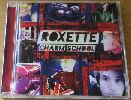 ROXETTE Charm School CD