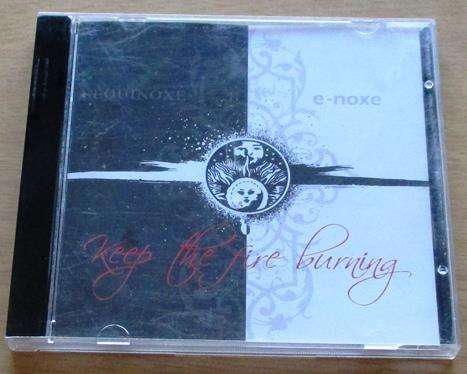E-NOXE Keep the Fire Burning CD [Z x 1]