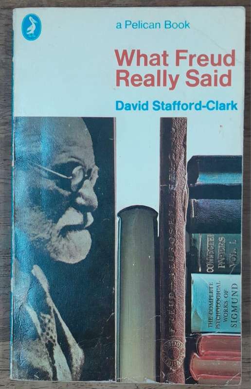What Freud Really Said - David Stafford-Clark (Paperback book with no dj)