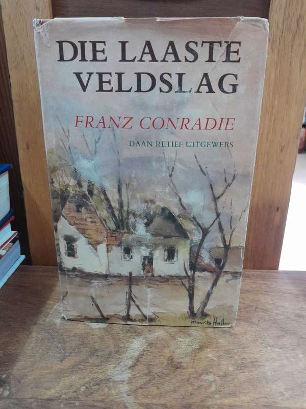 Die Laaste Veldslag - Franz Conradie (Hardcover)