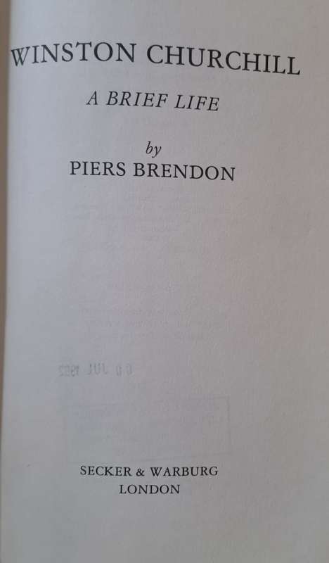Winston Churchill A brief life - Piers Brendon (Hard cover with DJ)