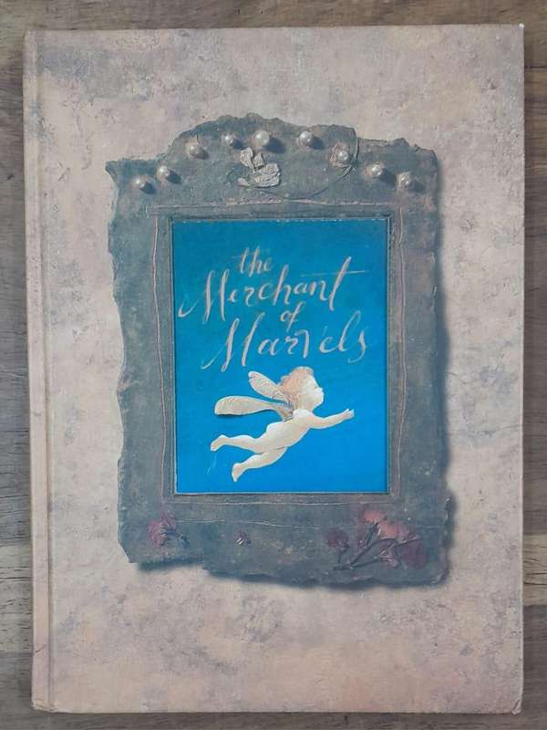 The Merchant Marvels and the Peddler of Dreams - Frederic Clement (Hardcover book with no dj)
