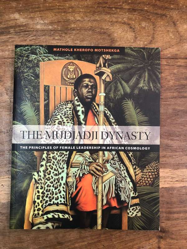 The Mudjadji Dynasty - Mathole Kherofo Motshekga (Paperback)