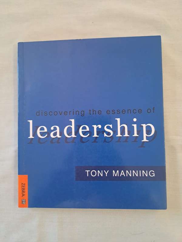 Discovering the essence of leadership - Tony Manning (Paperback)