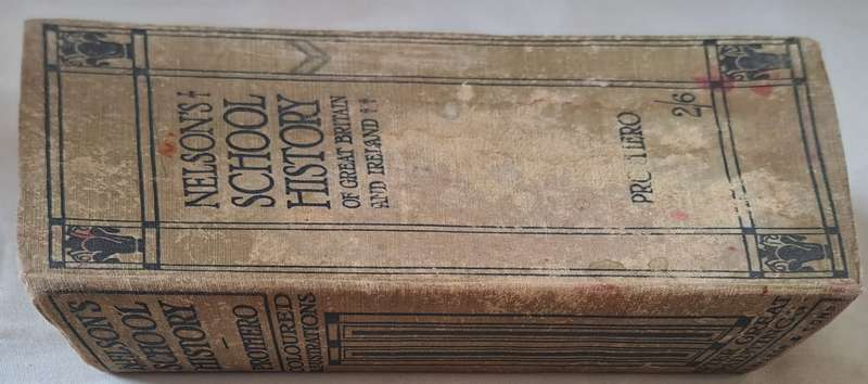 Nelsons School History - G. W. Prothero & M.A. & Litt.d. (Hard cover with no DJ)