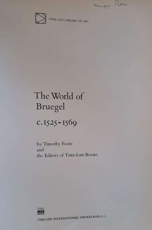 The World of Bruegel - Timothy Foote (Hard cover with no DJ)