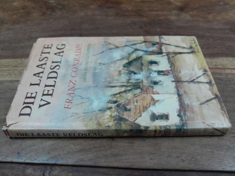 Die Laaste Veldslag - Franz Conradie (Hardcover)