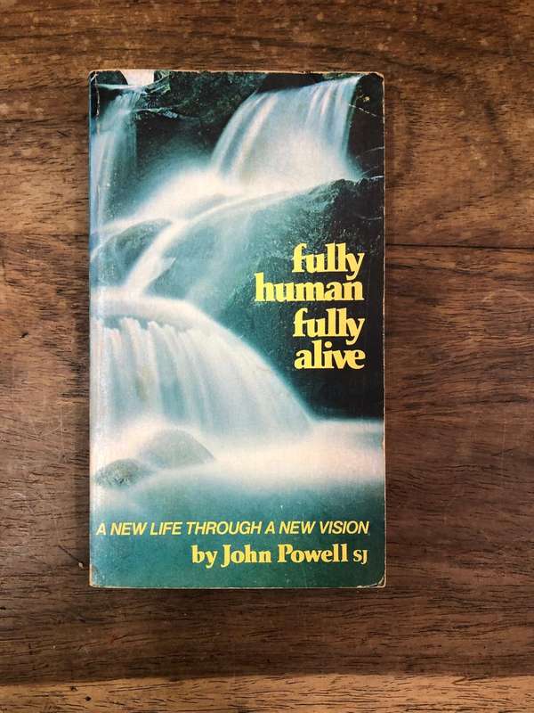 Fully Human Fully Alive - John Powell sj (Paperback)