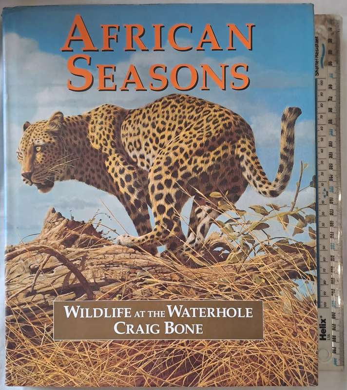 Wildlife at the Waterhole (African Seasons) - Craig Bone  :Hard Cover with DJ