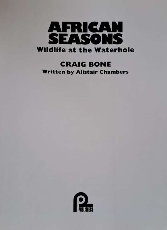 Wildlife at the Waterhole (African Seasons) - Craig Bone  :Hard Cover with DJ