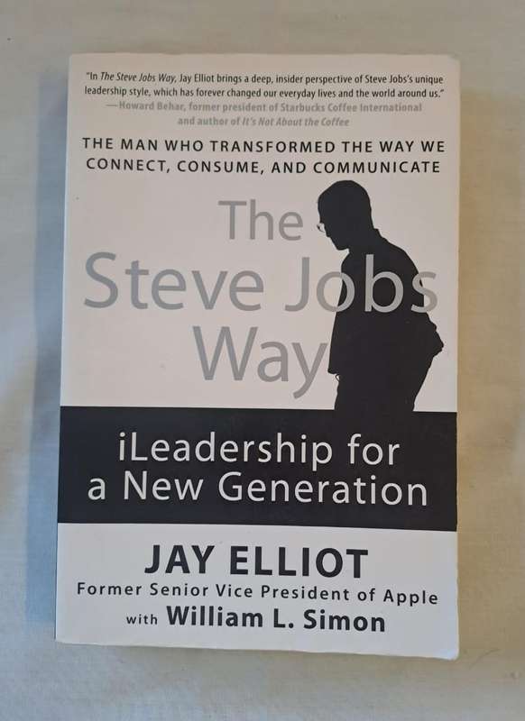 The Steve Jobs Way: iLeadership for a New Generation  Jay Elliot ,  William L. Simon (Paperback)