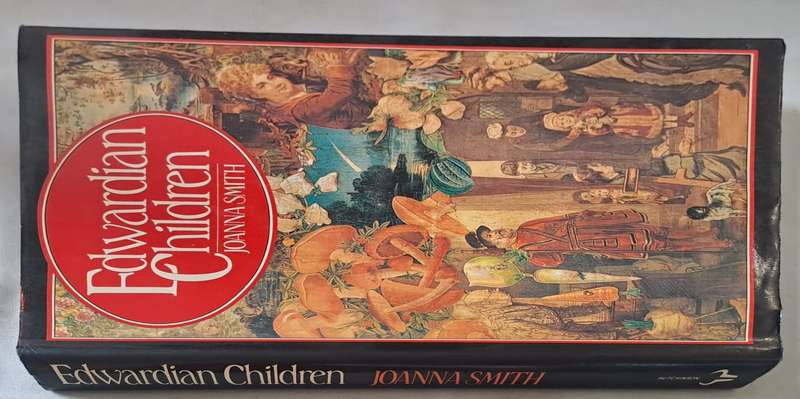Edwardian Children - Joanna smith (Hard cover with DJ)