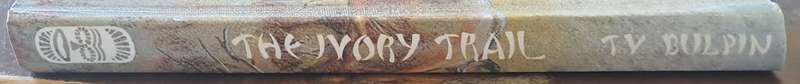 The ivory Trail - T.V Bulpin (Hardcover)