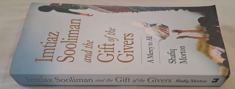 Imtiaz Sooliman And The Gift Of The Givers - Safiq Morton (Paperback)