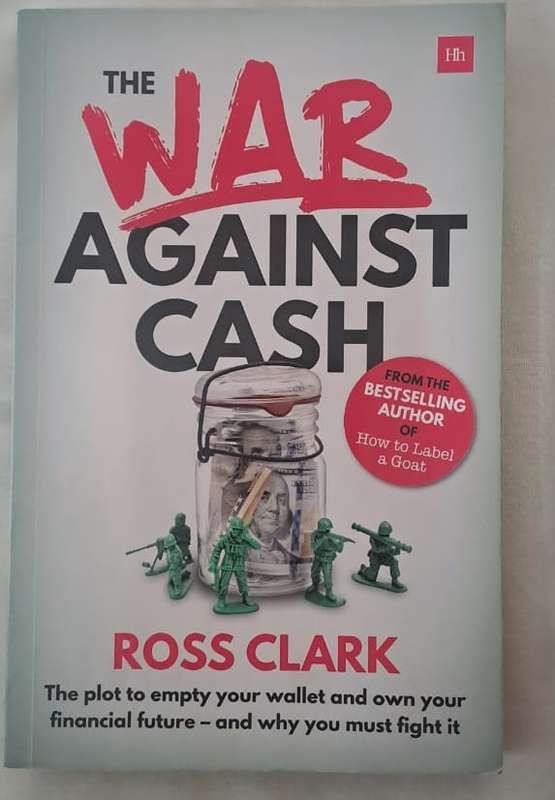 The War Against Cash - Ross Clark (Paperback)