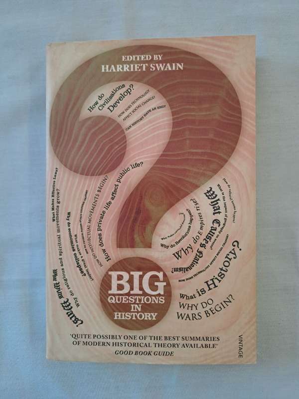 The Big Questions in History  - Harriet Swain (Editor) (Paperback)