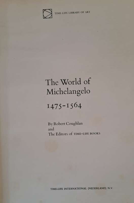 The world of Michelangelo - Robert Coughlan (Hardcover)