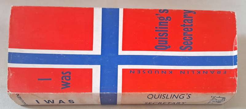 I was Quislings Secretary - Franklin Knudsen (Hardcover with DJ)