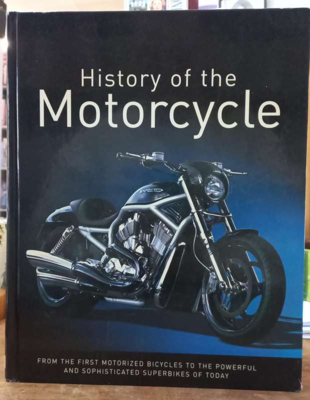 History of the Motorcycle. - Roland Brown (Hardcover)
