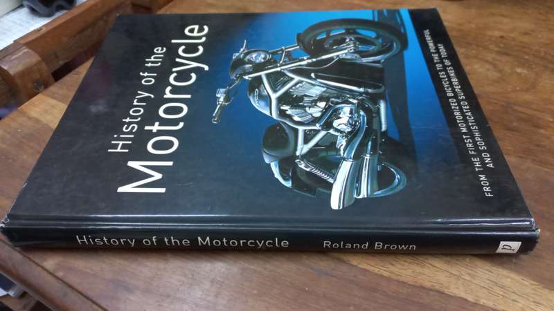 History of the Motorcycle. - Roland Brown (Hardcover)