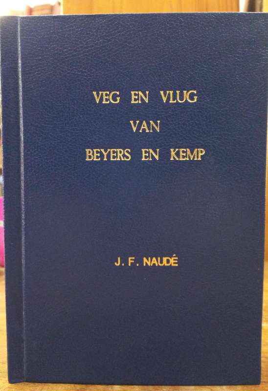 Veg en vlug van Beyers en Kemp. - Humne Weis (Hardeband)