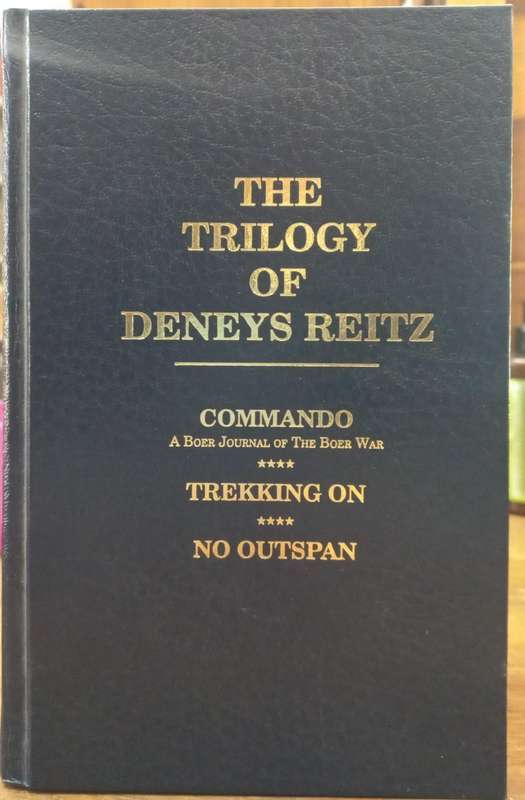 The Trilogy of Deneys Reitz. - Deneys Reitz