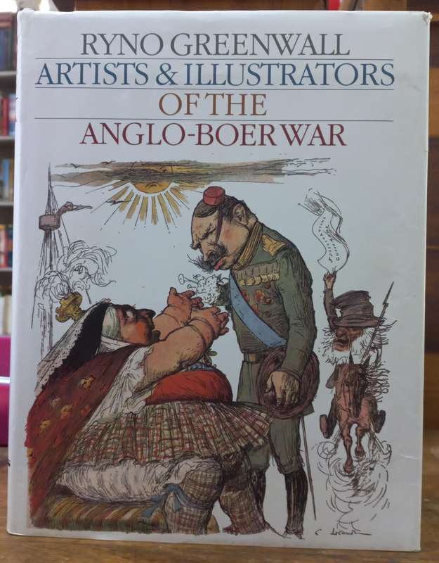 Artists & Illustrators of the Anglo-Boer War. - Ryno Greenwall