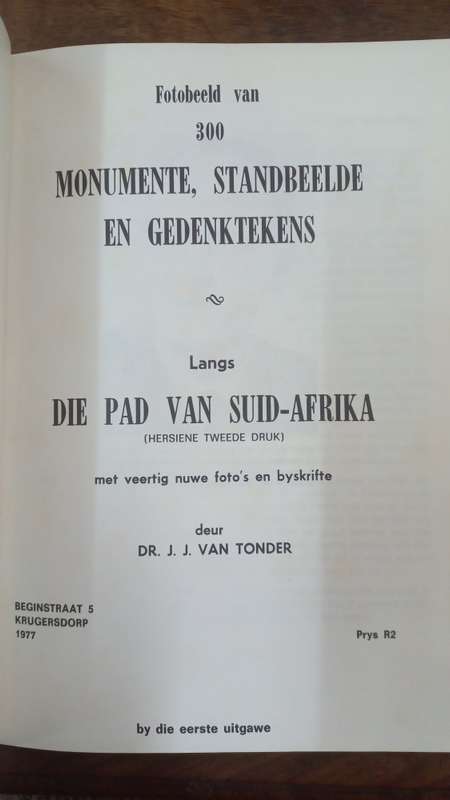 Fotobeeld van 300 Monumente, Standbeelde en Gedenktekens langs die pad van Suid Afrika. - Dr J.J van