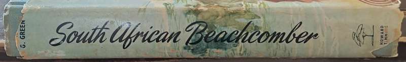 South African Beachcomber. - Lawrence G Green (First Edition)(Hardcover with DJ)