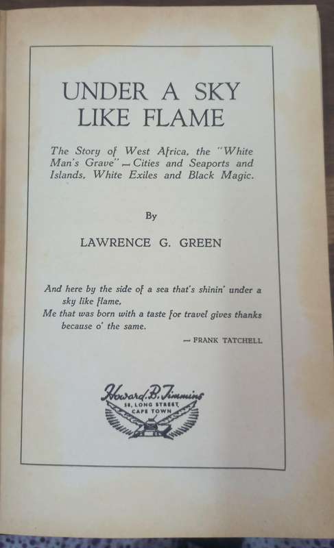 Under A Sky Like Flame. - Lawrence G Green (First Edition) (Hardcover with DJ)