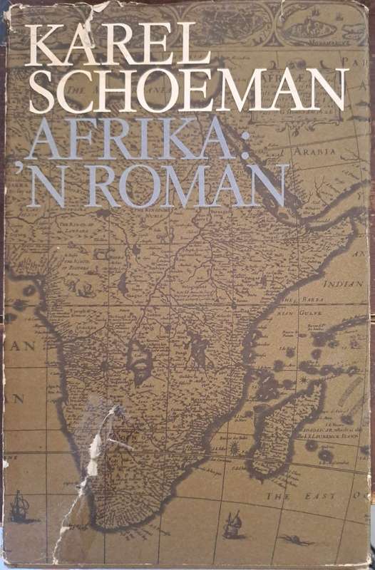 Afrika:  'n Roman. - Karel Schoeman (First Edition) (Hardcover)