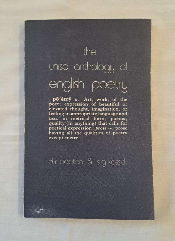 The Unisa Anthology of English Poetry. - Doctor Beaton and S G Kossick (Paperback)