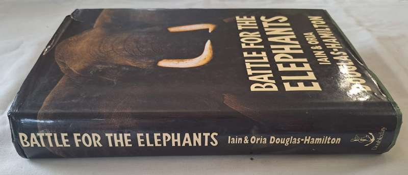 Battle for the Elephants. - Iain & Oria Douglas Hamilton (Hardcover With DJ)