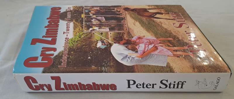 Cry Zimbabwe. - Peter Stiff (Hardcover with DJ)