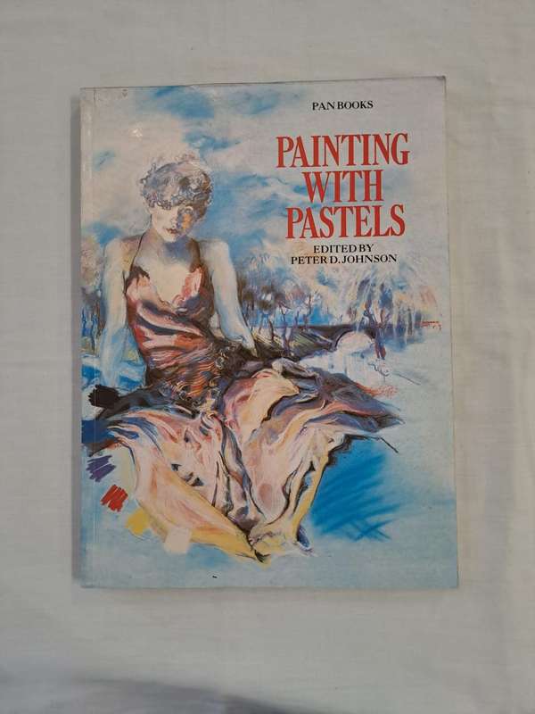 Painting with Pastels. - Peter D Johnson (Softcover)
