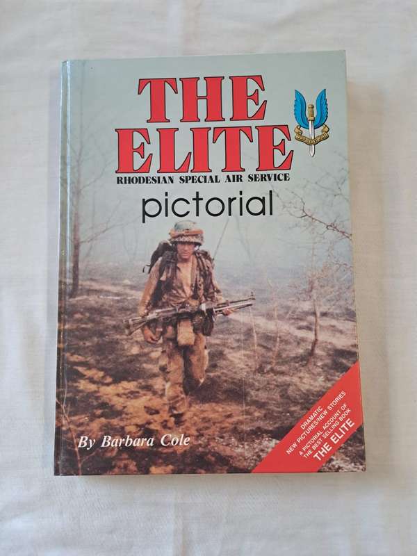 The Elite: Rhodesian Special Air Service Pictorial. - Barbara Cole (Hardcover) (Signed by Author)