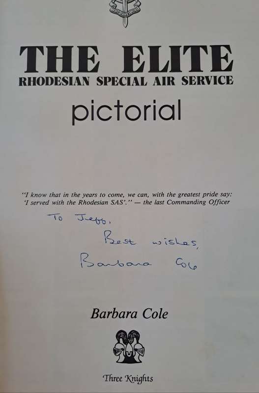 The Elite: Rhodesian Special Air Service Pictorial. - Barbara Cole (Hardcover) (Signed by Author)