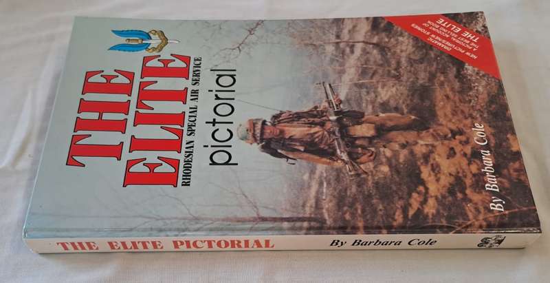 The Elite: Rhodesian Special Air Service Pictorial. - Barbara Cole (Hardcover) (Signed by Author)