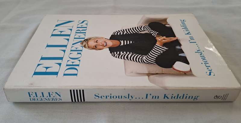 Seriously .... Im Kidding. - Ellen Degeneres (Paperback)