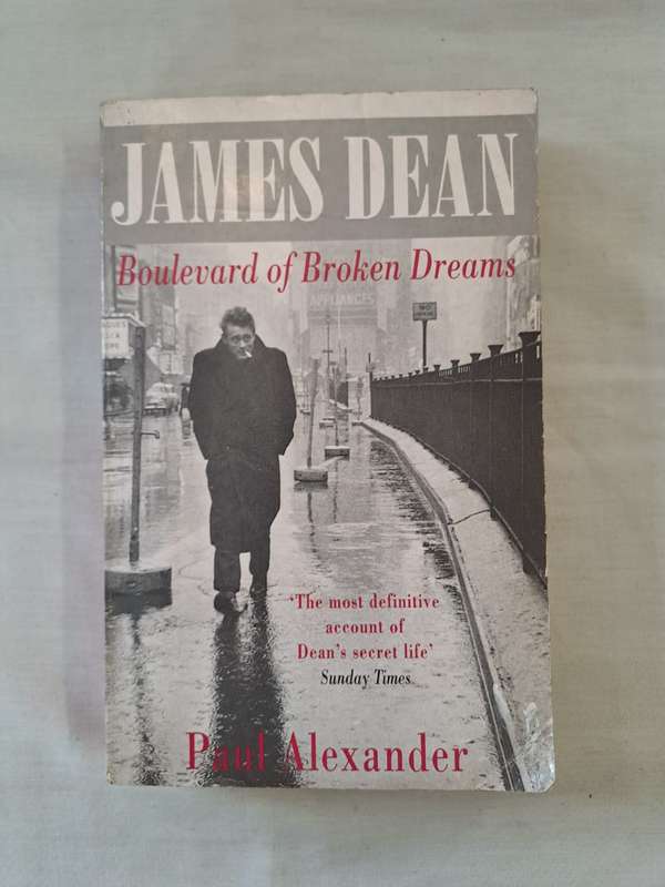 James Dean, Boulevard of Broken Dreams - Paul Alexander (Paperback)