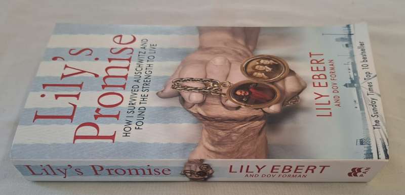 Lily's Promise: How I Survived Auschwitz and Found the Strength to Live. - Lily Ebert (Paperback)