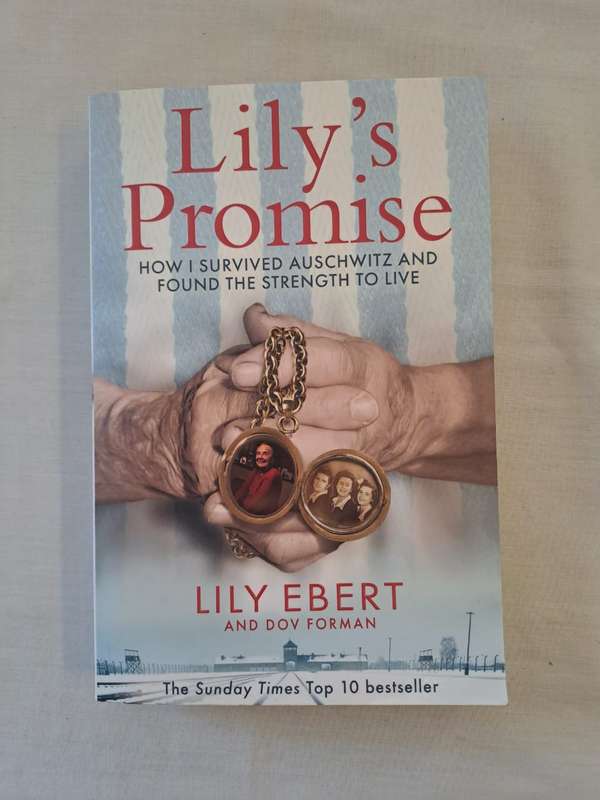 Lily's Promise: How I Survived Auschwitz and Found the Strength to Live. - Lily Ebert (Paperback)