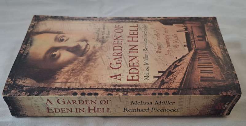A Garden Of Eden In Hell - Melissa Muller. Reinhard Piechocki (Paperback)