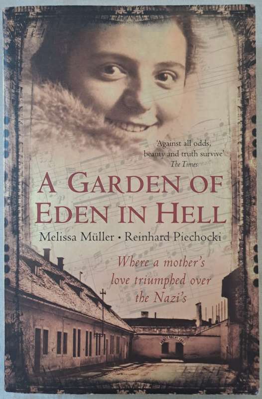 A Garden Of Eden In Hell - Melissa Muller. Reinhard Piechocki (Paperback)