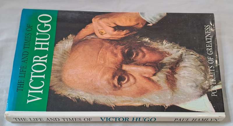 The life and Times of Victor Hugo - Paul Hamlyn (Hardcopy with DJ)