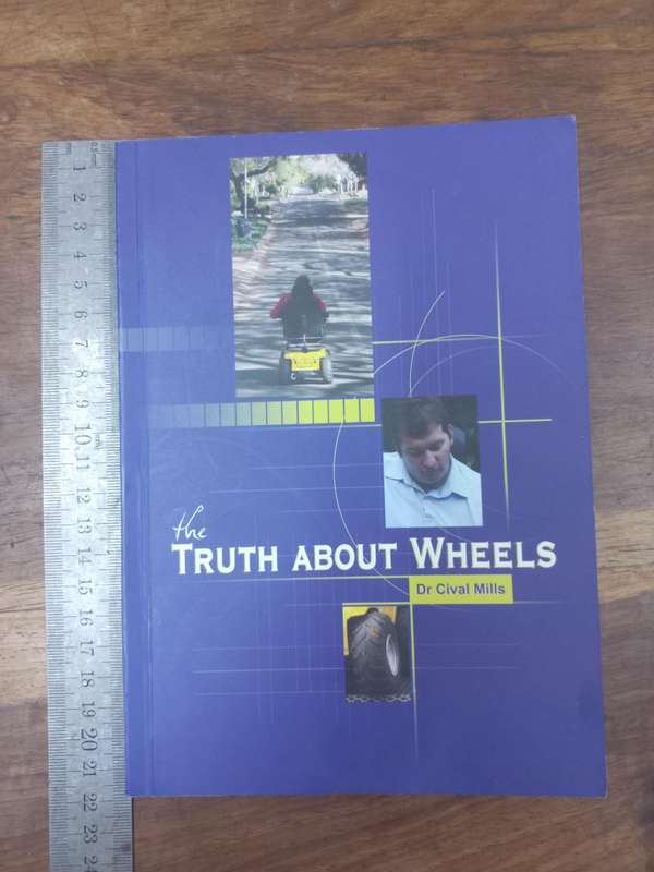 The Truth About Wheels - Dr Cival Mills (Paperback)