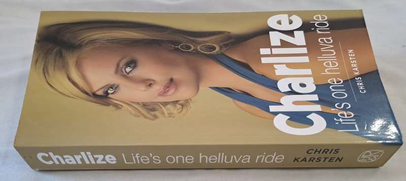Charlize Life's One Helluva Ride - Chris Karsten