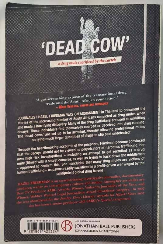 A Perilous Journey inside the South African Drug Trade Dead Cows for Piranhas - Hazel Friedman