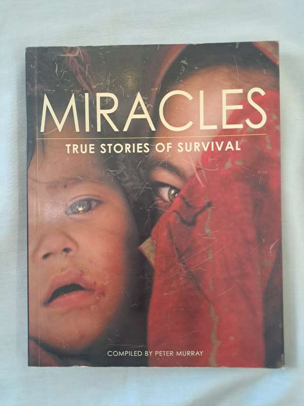 Miracles: True Stories of Survival  Peter Murray (Paperback)